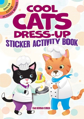 Cool Cats Dress-Up Sticker Activity Book - Newman-D'Amico, Fran