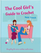 Cool Girls Guide to Crochet