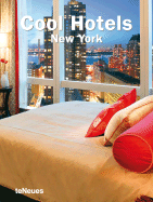 Cool Hotels New York - Kunz, Martin (Editor), and Misc, and Teneues (Creator)