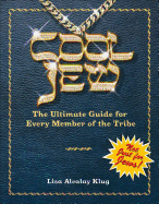 Cool Jew: The Ultimate Guide for Every Member of the Tribe