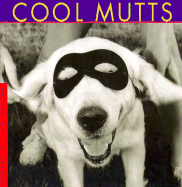 Cool Mutts - Suares, Jean-Claude, and Campbell, Helen D (Editor)