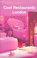 Cool Restaurants London