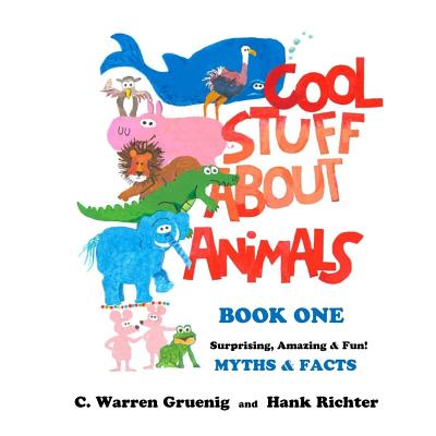 Cool Stuff About Animals Book One - Richter, Hank, and Gruenig, C Warren