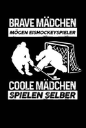 Coole Mdchen Spielen Selber: Notizbuch / Notizheft Fr Eishockey Eishockeyspieler-In Eishockey-Fan Frau A5 (6x9in) Dotted Punktraster