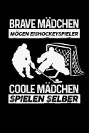 Coole Mdchen Spielen Selber: Notizbuch / Notizheft Fr Eishockey Eishockeyspieler-In Eishockey-Fan Frau A5 (6x9in) Liniert Mit Linien