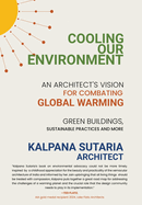 Cooling our Environment: An Architect's Vision to Combat Global Warming