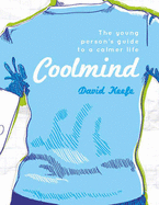 Coolmind: The young person's guide to a calmer life