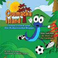 Coomacka Island: Lenox Lizard and the Kukumacka Duppy - Hooper, Don P