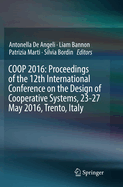 COOP 2016: Proceedings of the 12th International Conference on the Design of Cooperative Systems, 23-27 May 2016, Trento, Italy