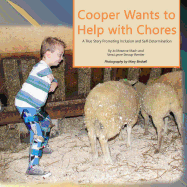 Cooper Wants to Help with Chores: A True Story Promoting Inclusion and Self-Determination