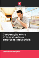 Coopera??o entre Universidades e Empresas Industriais