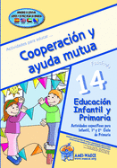 Cooperaci?n y Ayuda mutua: Educaci?n Infantil y Educaci?n Primaria