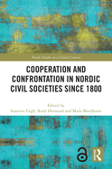 Cooperation and Confrontation in Nordic Civil Societies Since 1800