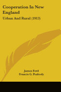 Cooperation In New England: Urban And Rural (1913)