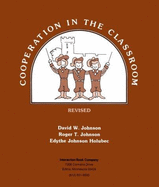 Cooperation in the Classroom - Johnson, David W, and Johnson, Roger T, Professor, and Holubec, Edythe J