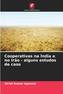 Cooperativas na ?ndia e no Ir?o - alguns estudos de caso