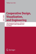 Cooperative Design, Visualization, and Engineering: 10th International Conference, Cdve 2013, Alcudia, Spain, September 22-25, 2013, Proceedings