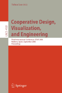 Cooperative Design, Visualization, and Engineering: Third International Conference, CDVE 2006, Mallorca, Spain, September 17-20, 2006, Proceedings