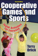 Cooperative Games and Sports: Joyful Activities for Everyone