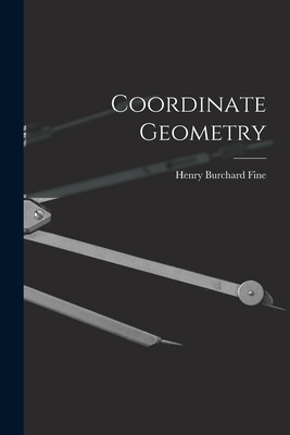 Coordinate Geometry - Fine, Henry Burchard