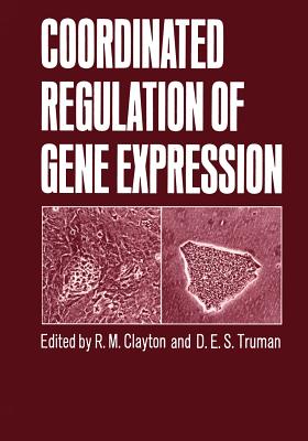 Coordinated Regulation of Gene Expression - Clayton, R (Editor)