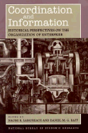 Coordination and Information: Historical Perspectives on the Organization of Enterprise