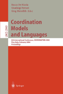 Coordination Models and Languages: 6th International Conference, Coordination 2004, Pisa, Italy, February 24-27, 2004, Proceedings
