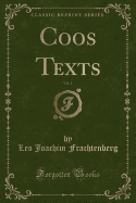 Coos Texts, Vol. 1 (Classic Reprint)