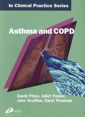 COPD and Asthma - Price, David B., and Freeman, Daryl, and Foster, Juliet