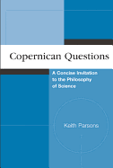 Copernican Questions: A Concise Invitation to the Philosophy of Science