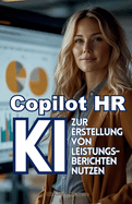 Copilot HR-Leistung: KI zur Erstellung von Leistungsberichten nutzen