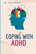 Coping with ADHD: Practical Strategies for Striving at Home, School and Work