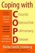 Coping with Copd: Understanding, Treating, and Living with Chronic Obstructive Pulmonary Disease