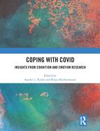 Coping with Covid: Insights from Cognition and Emotion Research