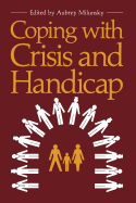 Coping with Crisis and Handicap