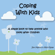 Coping with Kids