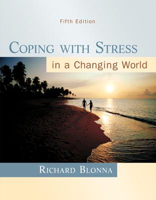 Coping with Stress in a Changing World - Blonna, Richard, Dr.