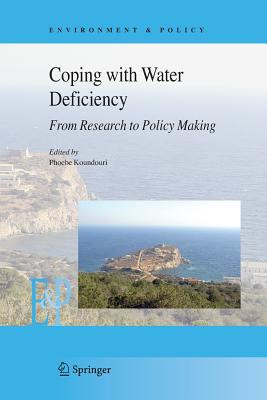 Coping with Water Deficiency: From Research to Policymaking - Koundouri, Phoebe (Editor)