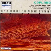 Copland: Suite from The Tender Land; 3 Latin-American Sketches; Suite from The Red Pony - Phoenix Symphony