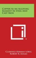 Copper as an alloying element in steel and cast iron