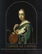 Copper as Canvas: Two Centuries of Masterpiece Paintings on Copper, 1575-1775 - Phoenix Art Museum