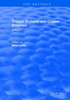 Copper Proteins and Copper Enzymes: Volume I - Lontie, Rene