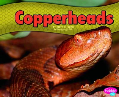Copperheads - Saunders-Smith, Gail (Consultant editor), and Dunn, Mary R