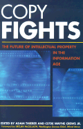 Copy fights: the future of intellectual property in the information age