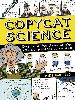 Copycat Science: Step into the shoes of the world's greatest scientists - 