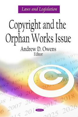 Copyright and the Orphan Works Issue - United States