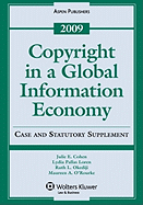 Copyright in a Global Information Economy, 2009 Case and Statutory Supplement