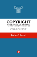 Copyright: Interpreting the law for libraries, archives and information services