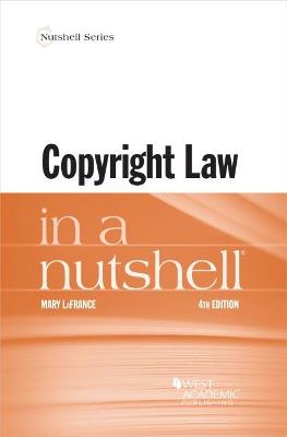 Copyright Law in a Nutshell - LaFrance, Mary
