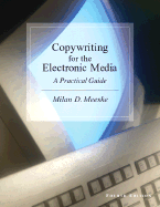 Copywriting for the Electronic Media: A Practical Guide - Meeske, Milan D